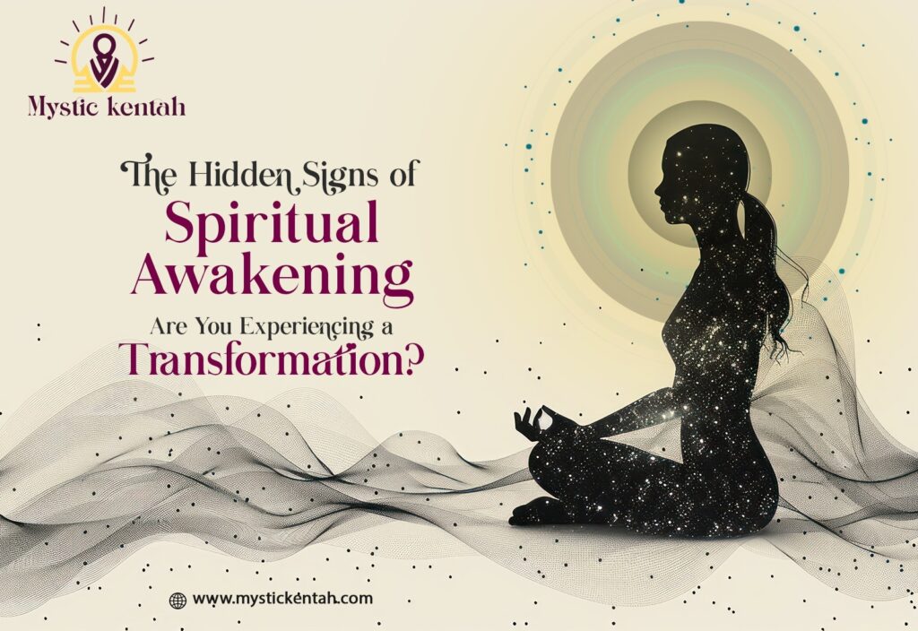 The Hidden Signs of Spiritual Awakening: Are You Experiencing a Transformation?