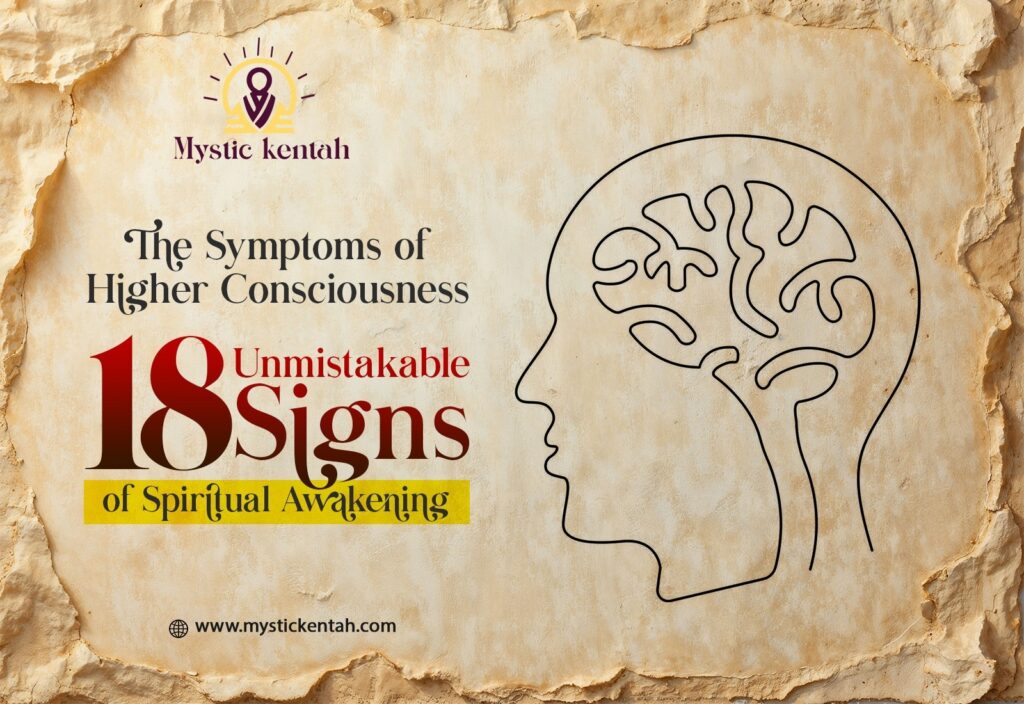 The Symptoms of Higher Consciousness: 18 Unmistakable Signs of Spiritual Awakening